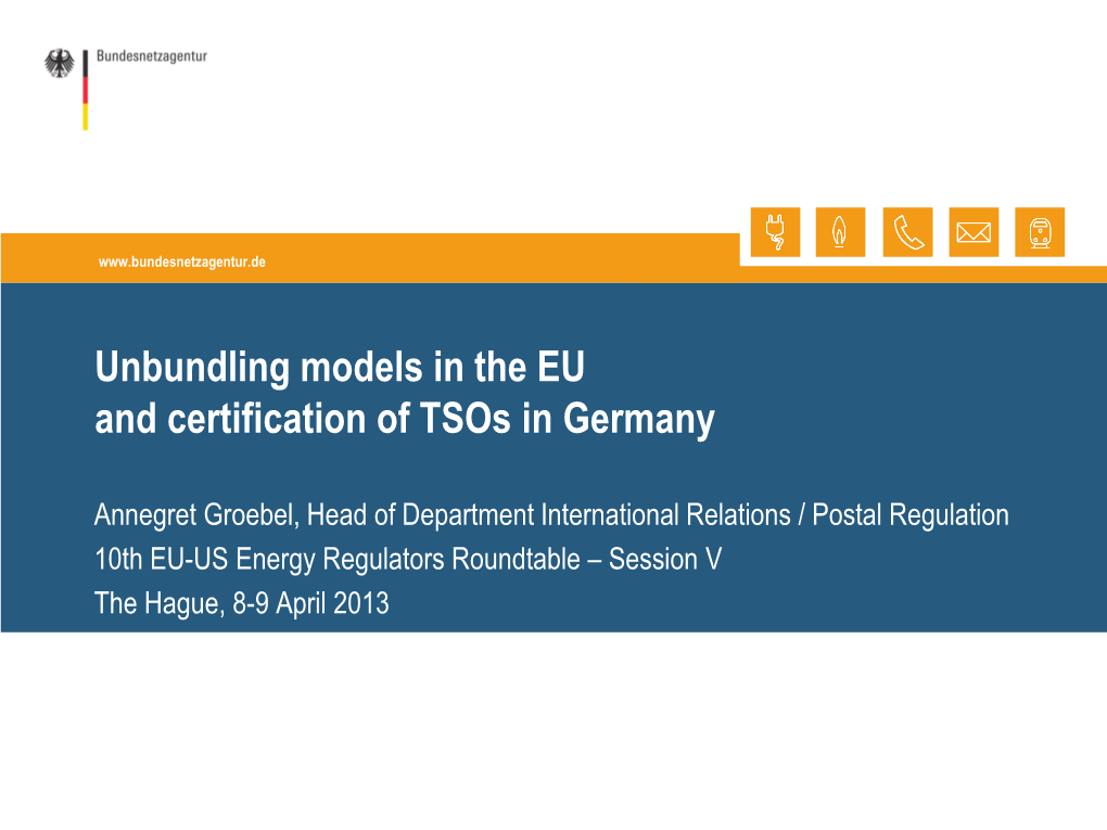 Unbundling Models in the EU and Certification of Tsos in Germany