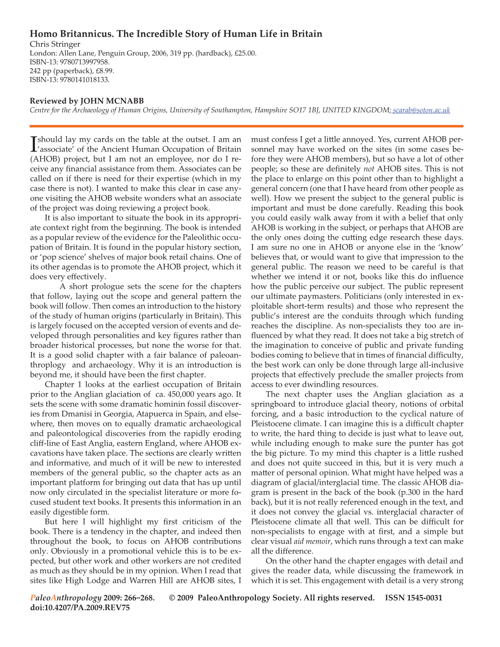 Homo Britannicus. the Incredible Story of Human Life in Britain Chris Stringer London: Allen Lane, Penguin Group, 2006, 319 Pp