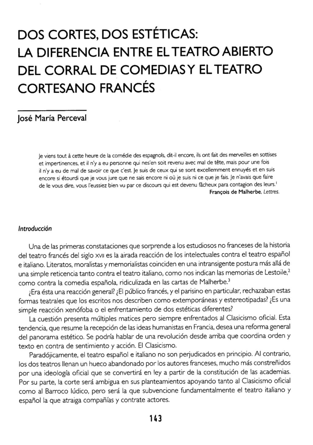 Dos Cortes, Dos Estéticas: La Diferencia Entre El Teatro Abierto Del Corral De Comediasy El Teatro Cortesano Francés