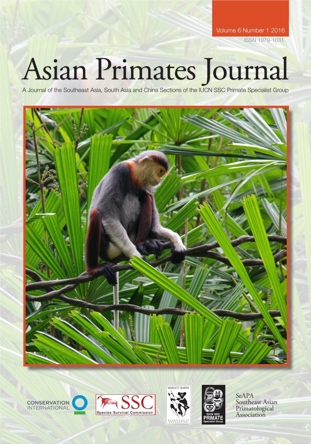 Asian Primates Journal a Journal of the Southeast Asia, South Asia and China Sections of the IUCN SSC Primate Specialist Group