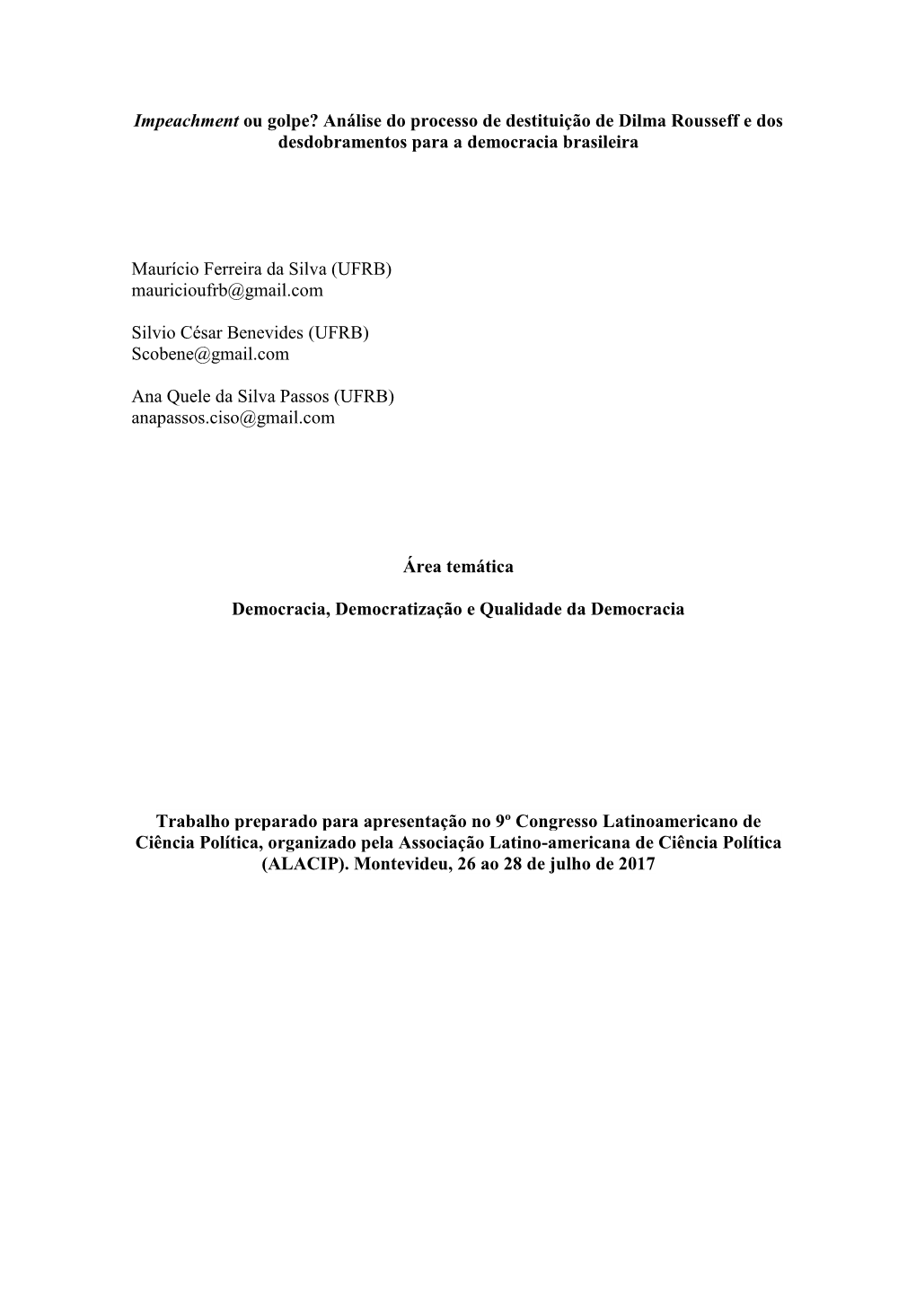 Impeachment Ou Golpe? Análise Do Processo De Destituição De Dilma Rousseff E Dos Desdobramentos Para a Democracia Brasileira