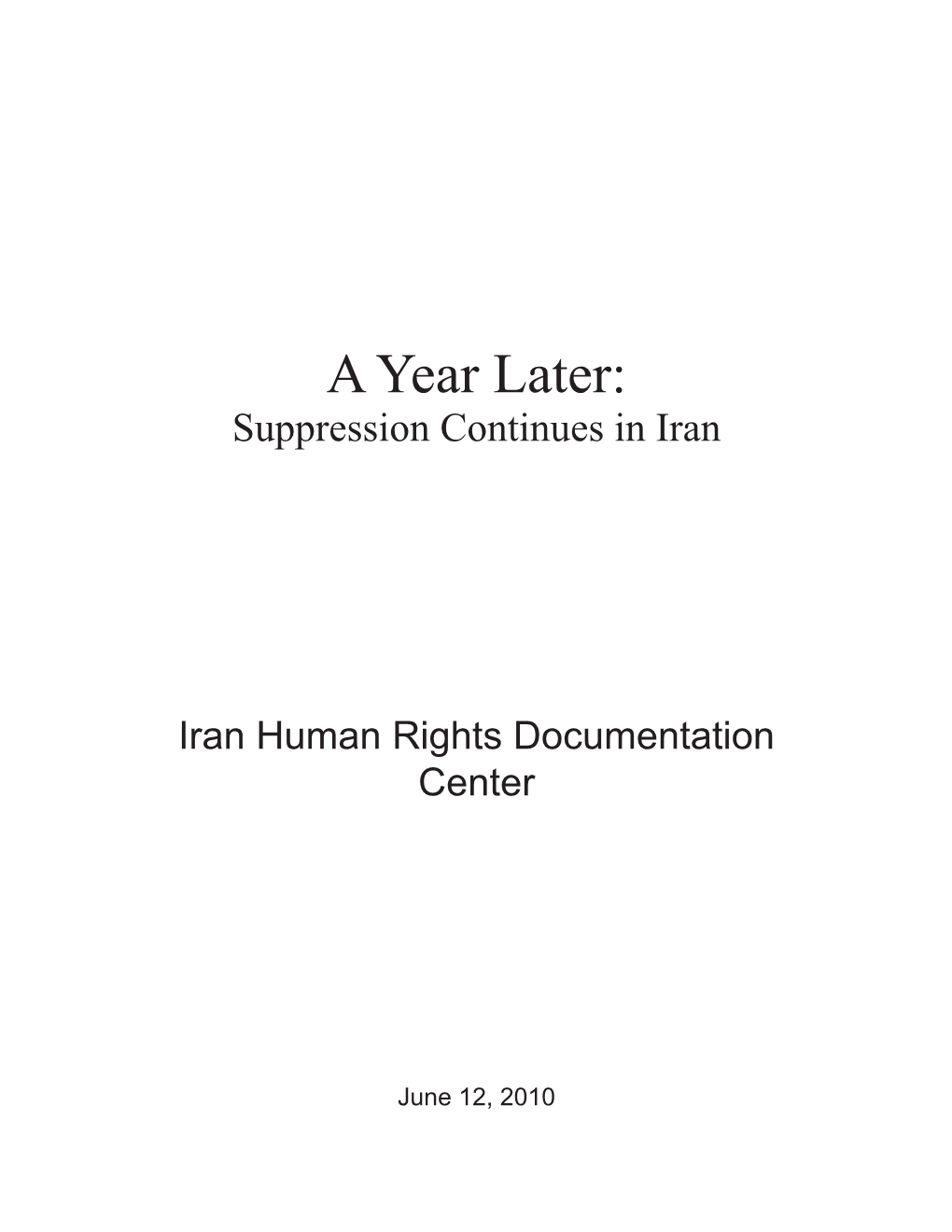 A Year Later: Suppression Continues in Iran