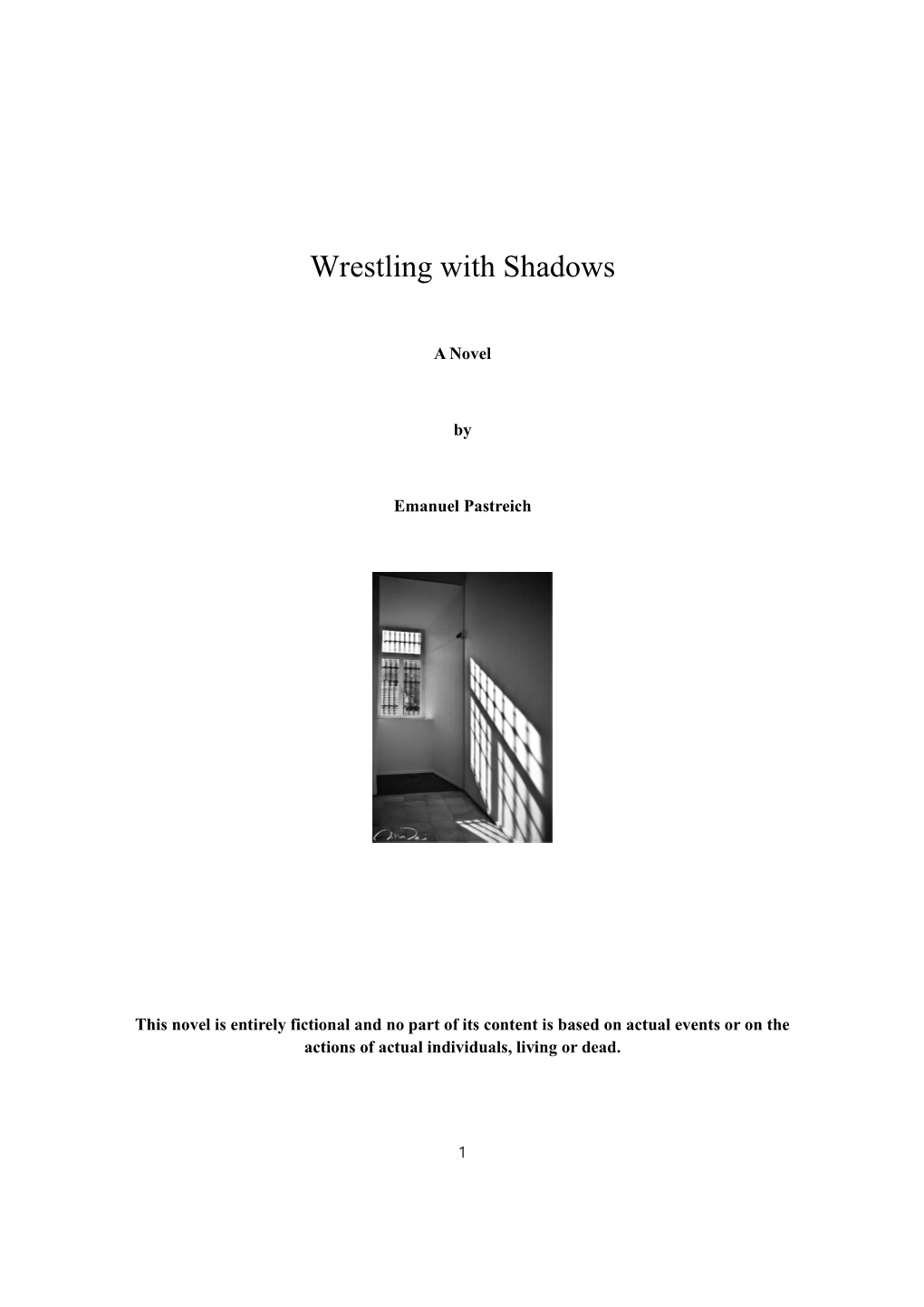 Wrestling with Shadows
