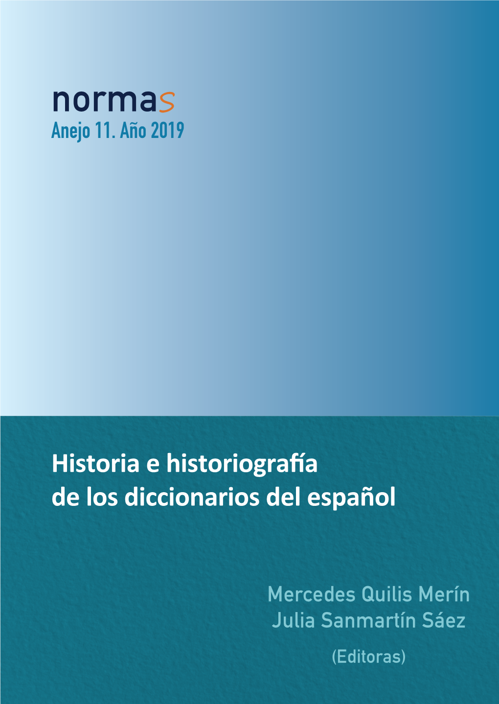 Historia E Historiografía De Los Diccionarios Del Español