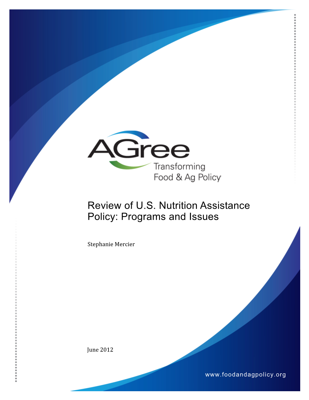 Review of U.S. Nutrition Assistance Policy: Programs and Issues