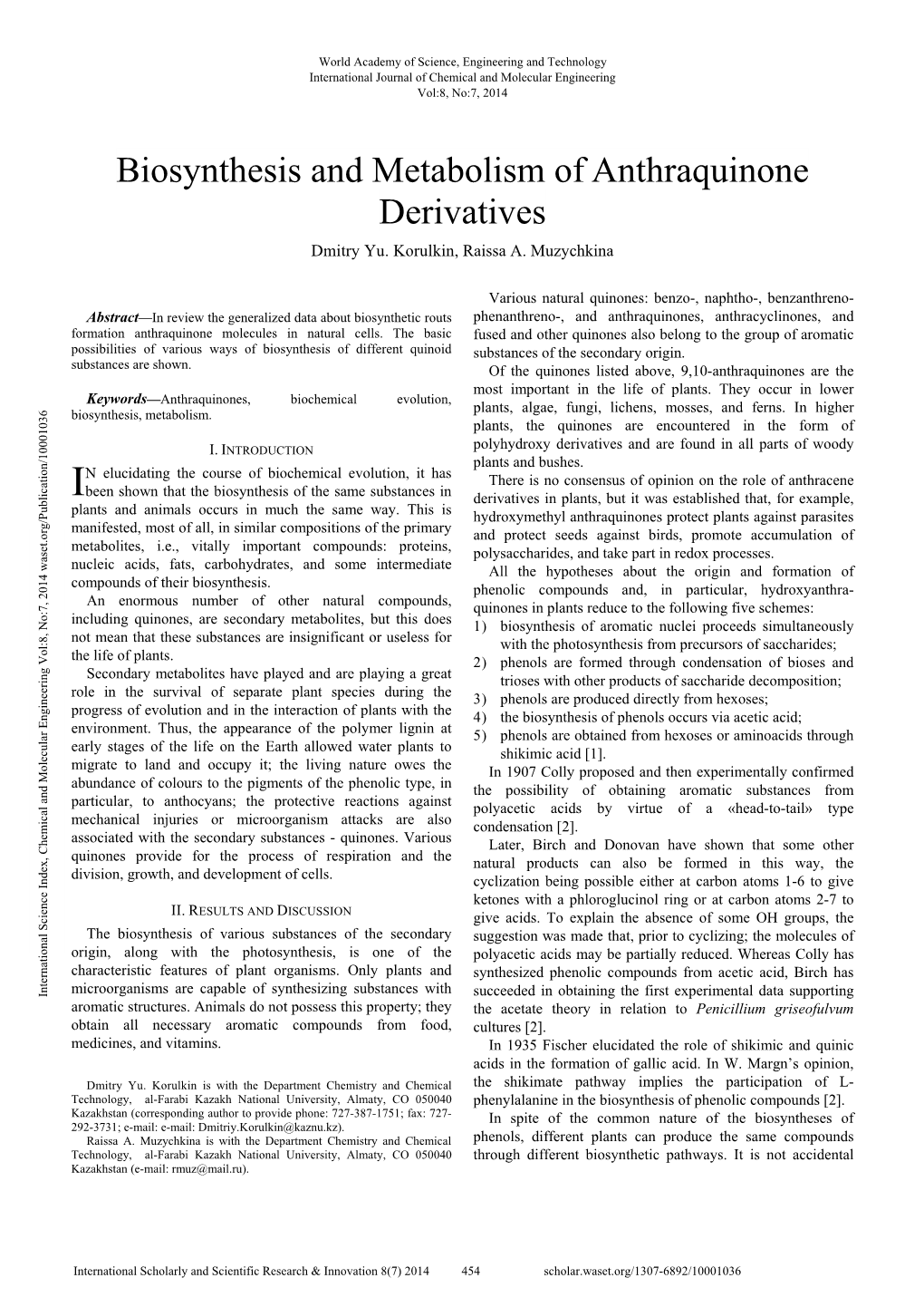 Biosynthesis and Metabolism of Anthraquinone Derivatives Dmitry Yu