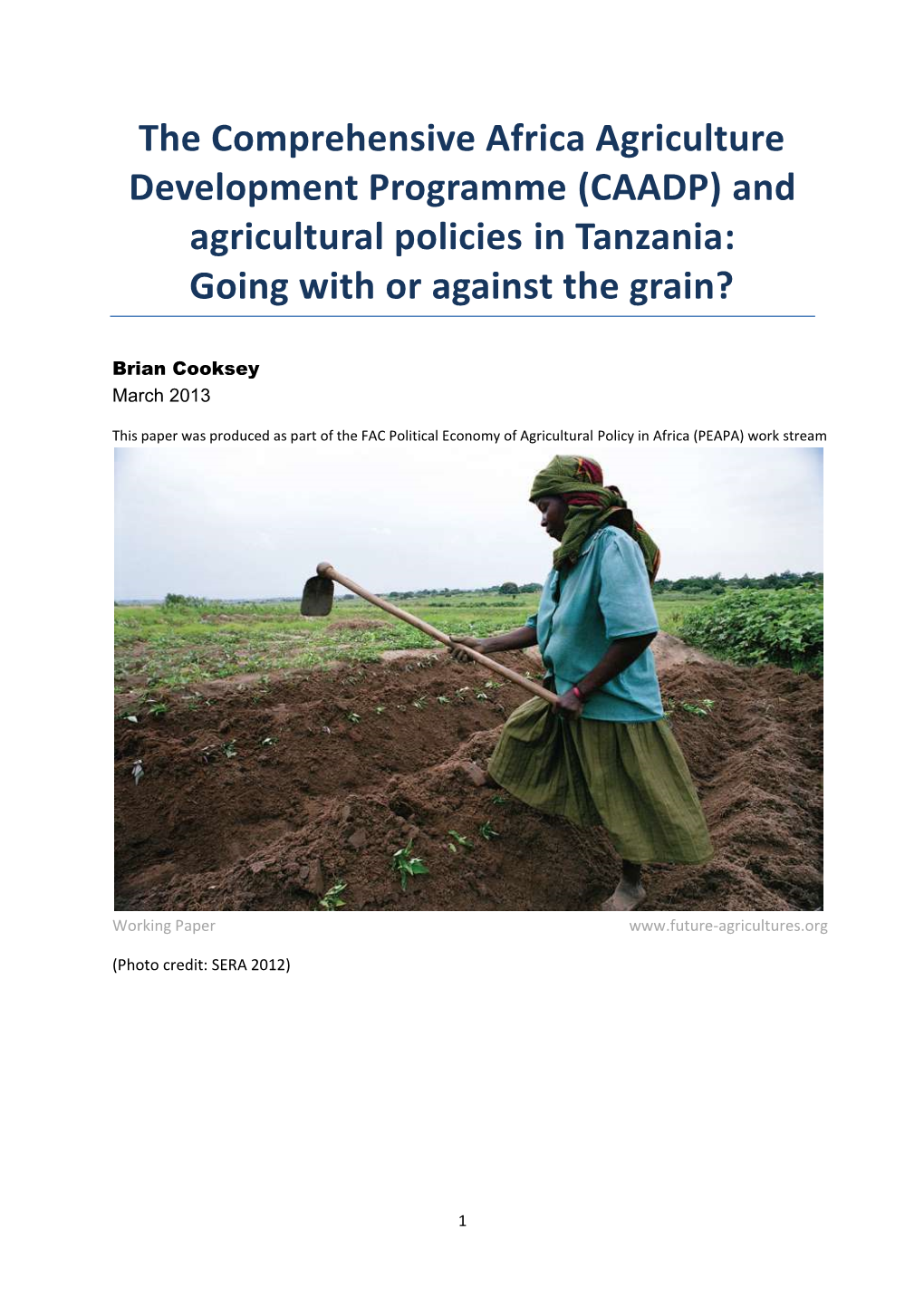 (CAADP) and Agricultural Policies in Tanzania: Going with Or Against the Grain?