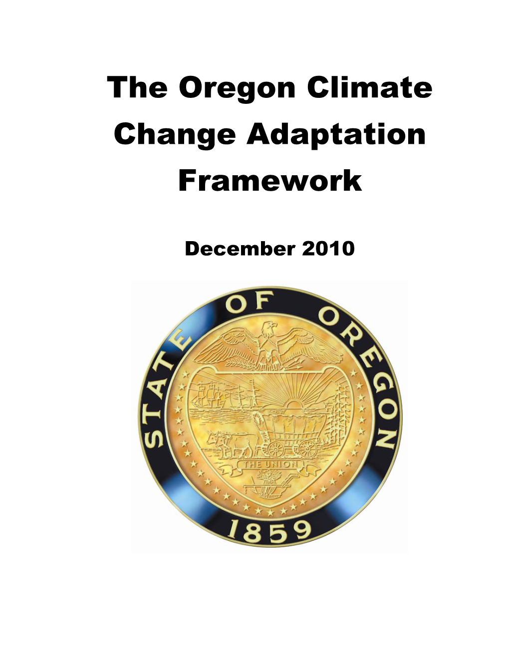 Oregon Climate Change Adaptation Framework 2010