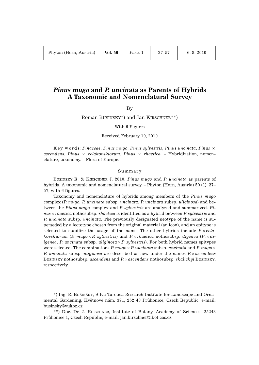 Pinus Mugo and P. Uncinata As Parents of Hybrids a Taxonomic and Nomenclatural Survey