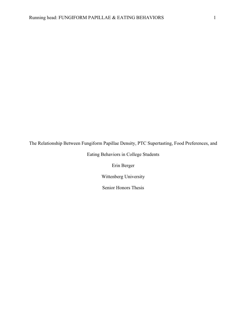 The Relationship Between Fungiform Papillae Density, PTC Supertasting, Food Preferences, And