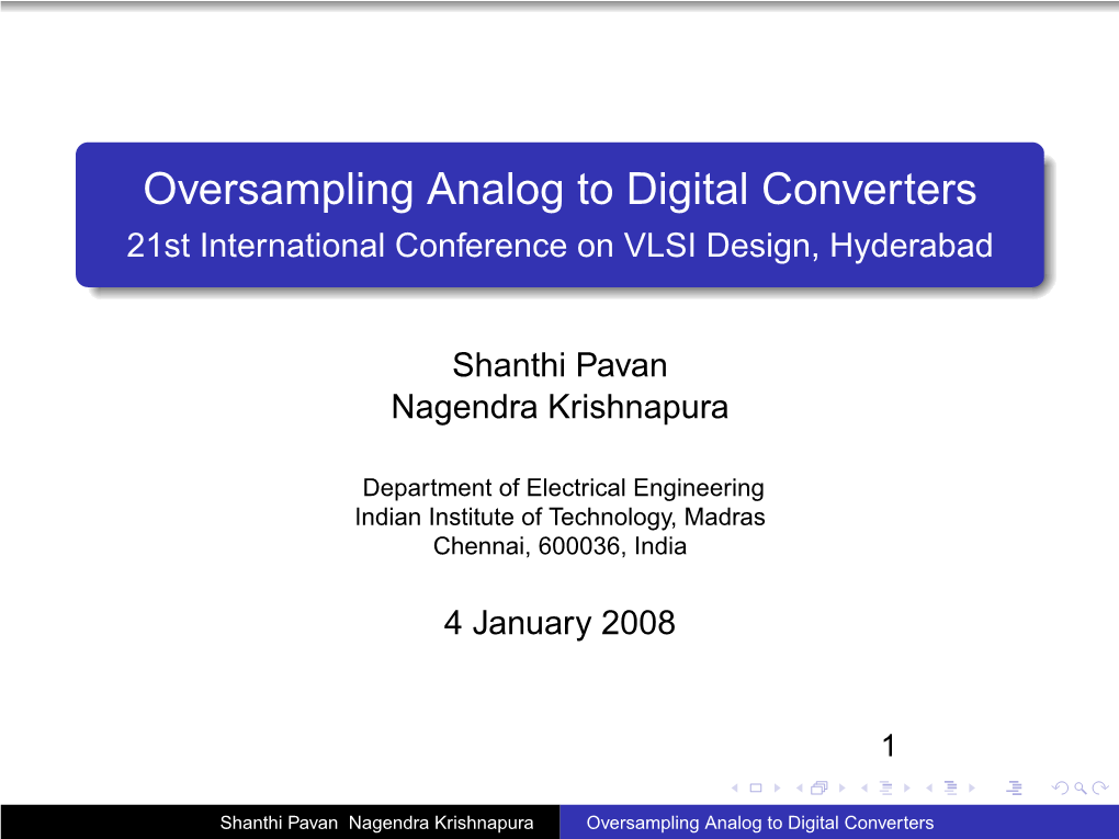 Oversampling Analog to Digital Converters 21St International Conference on VLSI Design, Hyderabad