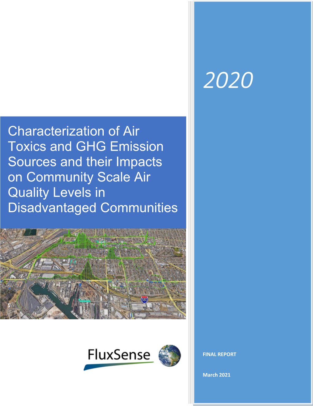 Characterization of Air Toxics and GHG Emission Sources and Their Impacts on Community Scale Air Quality Levels in Disadvantaged Communities