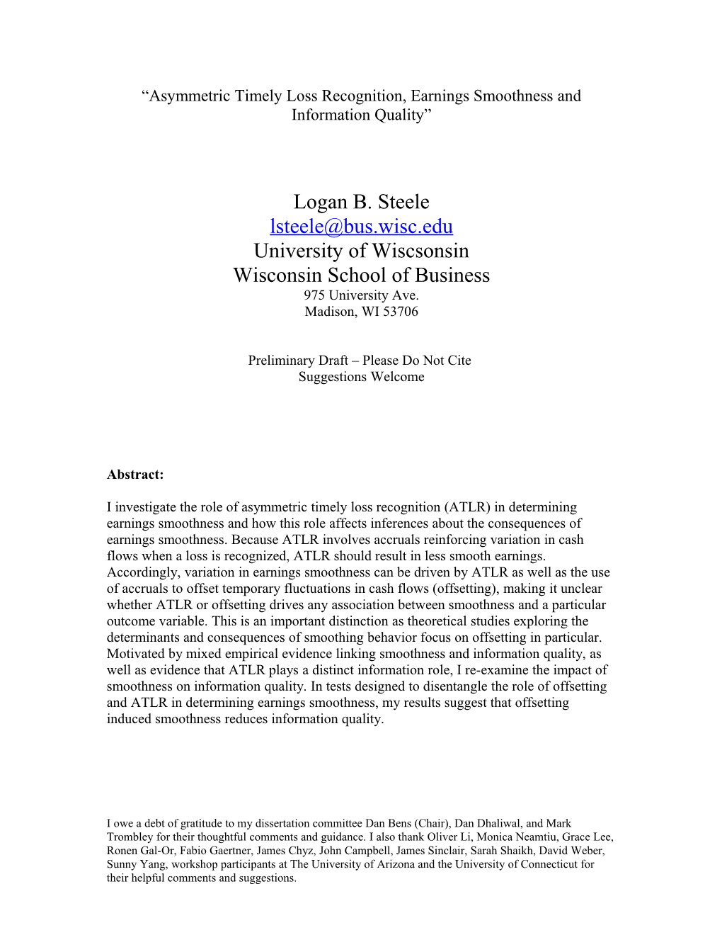 Asymmetric Timely Loss Recognition, Earnings Smoothness and Information Quality