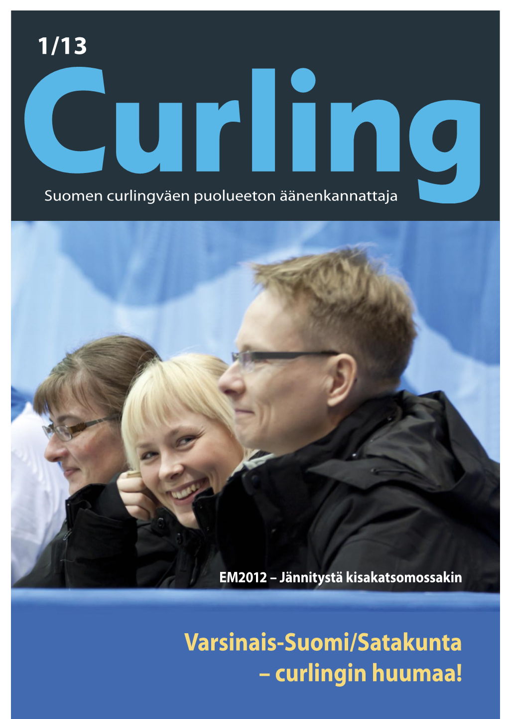 Varsinais-Suomi/Satakunta – Curlingin Huumaa! Pääkirjoitus