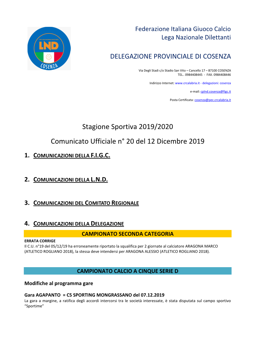 Stagione Sportiva 2019/2020 Comunicato Ufficiale N° 20 Del 12 Dicembre 2019