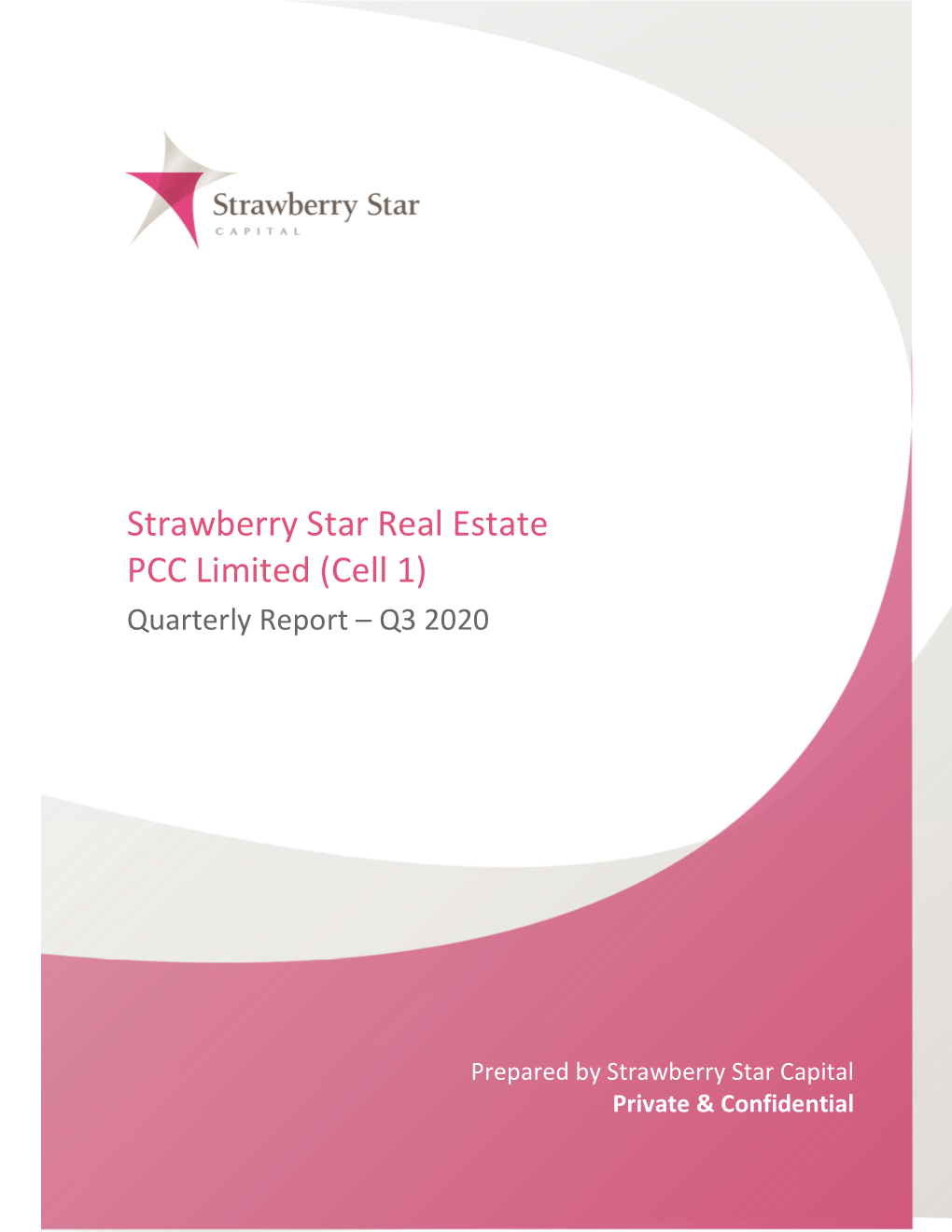 Strawberry Star Real Estate PCC Limited (Cell 1) Quarterly Report – Q3 2020