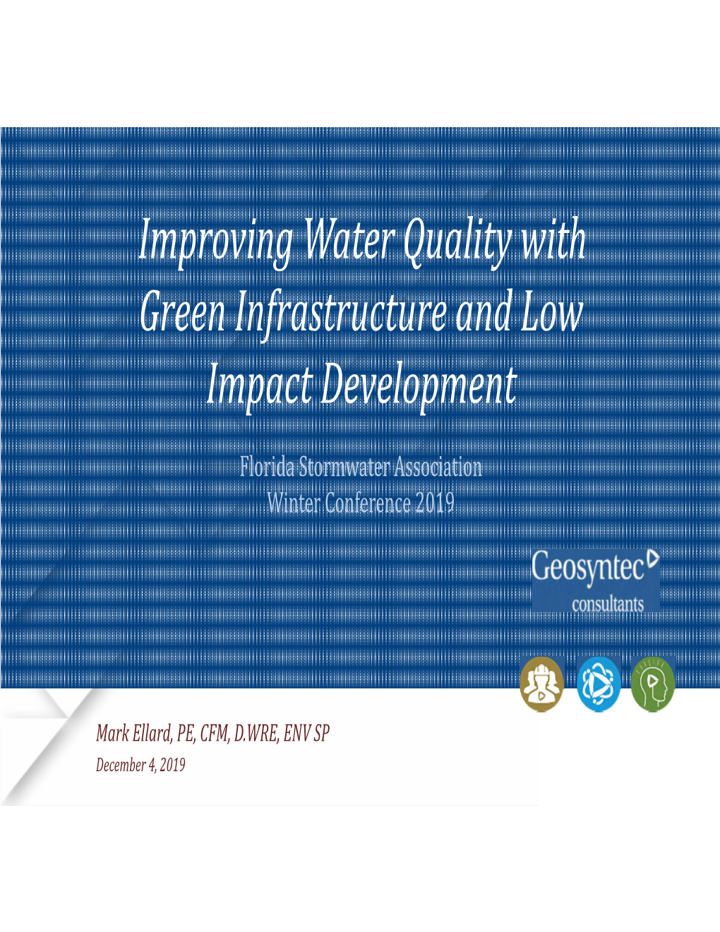 Improving Water Quality with Green Infrastructure and Low Impact Development