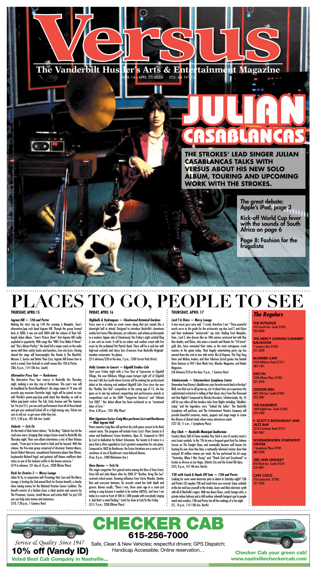 Casablancas the Strokes’ Lead Singer Julian Casablancas Talks with Versus About His New Solo Album, Touring and Upcoming Work with the Strokes