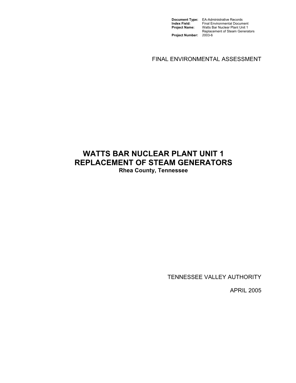 Watts Bar Nuclear Plant, Unit 1, Replacement of Steam Generators