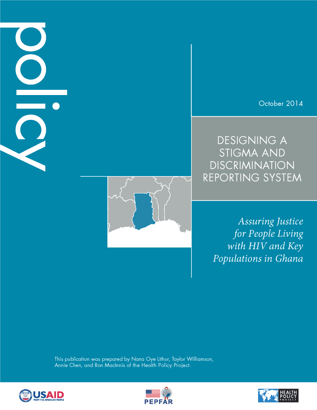 Designing a Stigma and Discrimination Reporting System: Assuring Justice for People Living with HIV and Key Populations in Ghana
