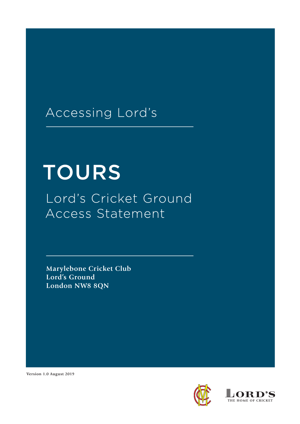 Accessing Lord's Lord's Cricket Ground Access Statement