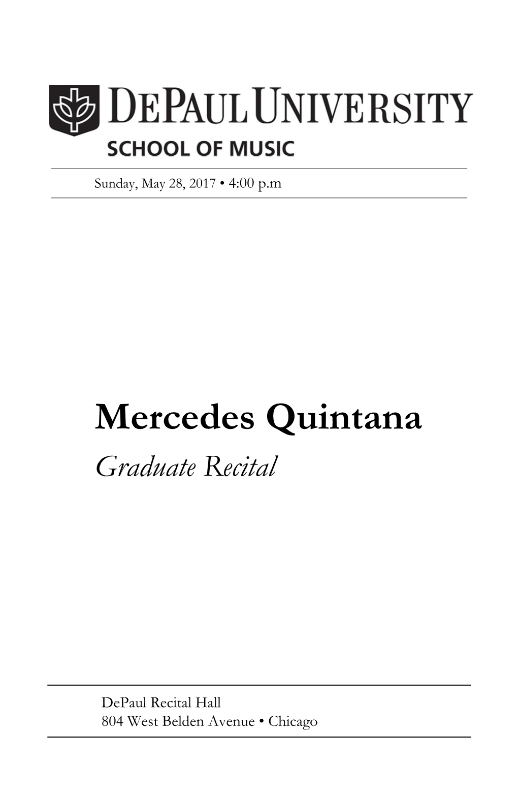 Mercedes Quintana, Viola Graduate Recital Yefim Romanov, Violin Luis Angel Salazar Avila, Violin Phillip Lee, Cello