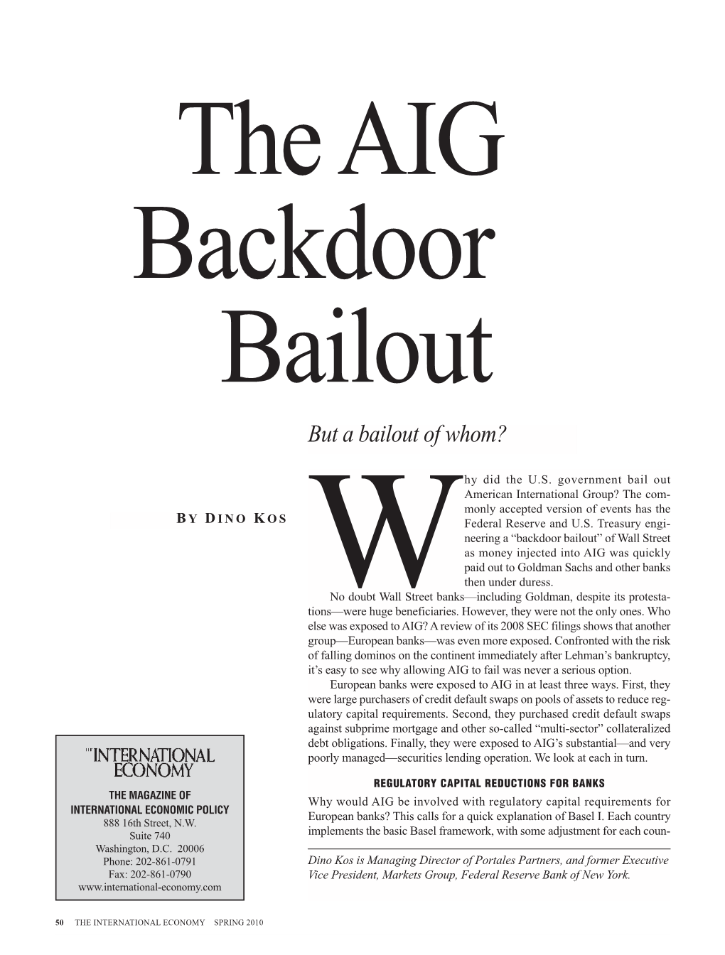 The AIG Backdoor Bailout but a Bailout of Whom?