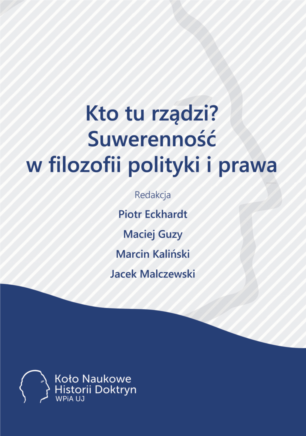 Kto Tu Rządzi? Suwerenność W Filozofii Polityki I Prawa