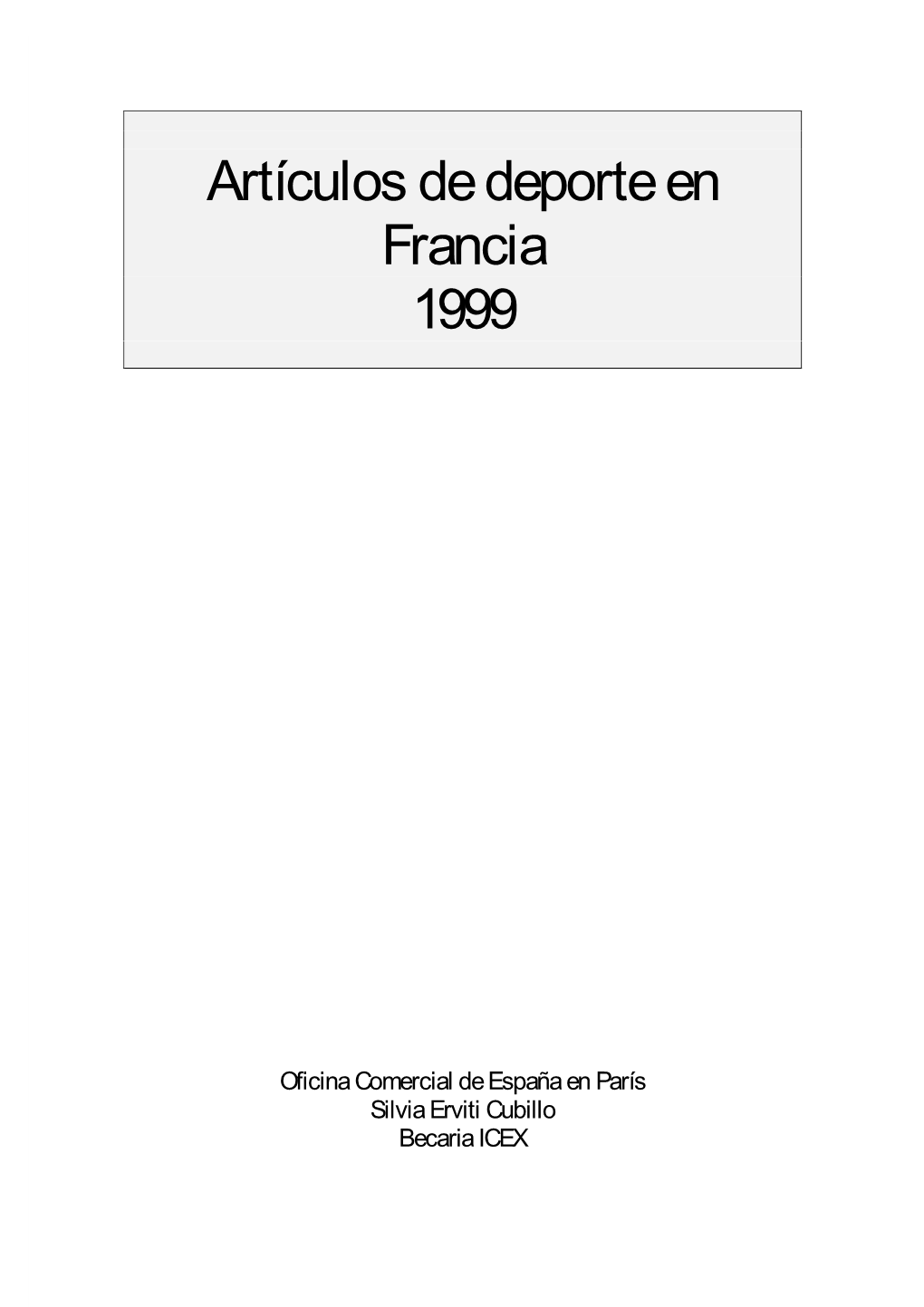 Artículos De Deporte En Francia 1999