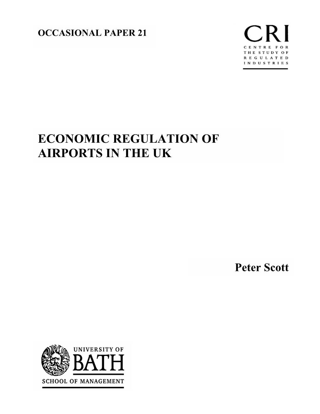 Economic Regulation of Airports in the Uk