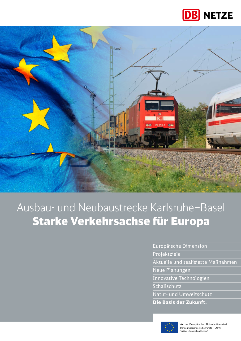 Ausbau- Und Neubaustrecke Karlsruhe–Basel Starke Verkehrsachse Für Europa