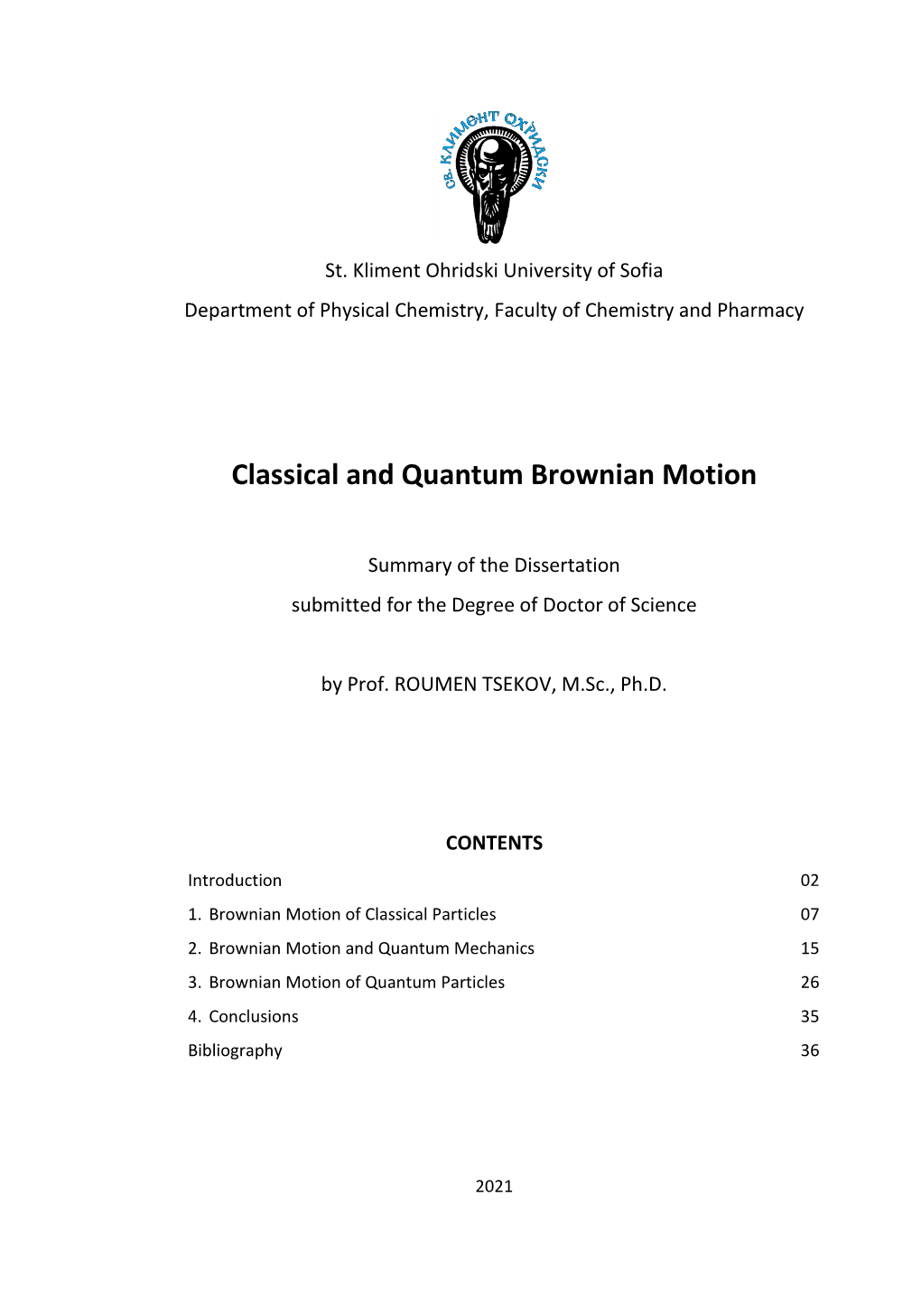 Classical and Quantum Brownian Motion