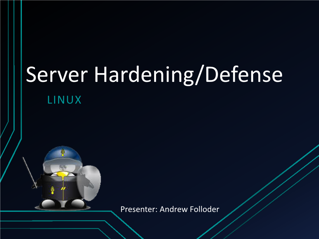 Server Hardening/Defense LINUX