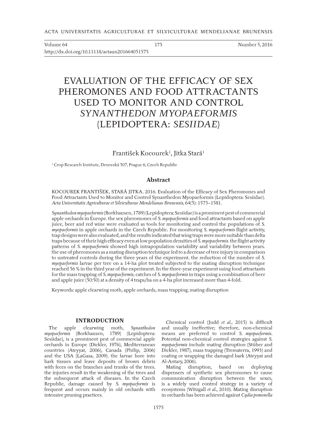 Evaluation of the Efficacy of Sex Pheromones and Food Attractants Used to Monitor and Control Synanthedon Myopaeformis (Lepidoptera: Sesiidae)