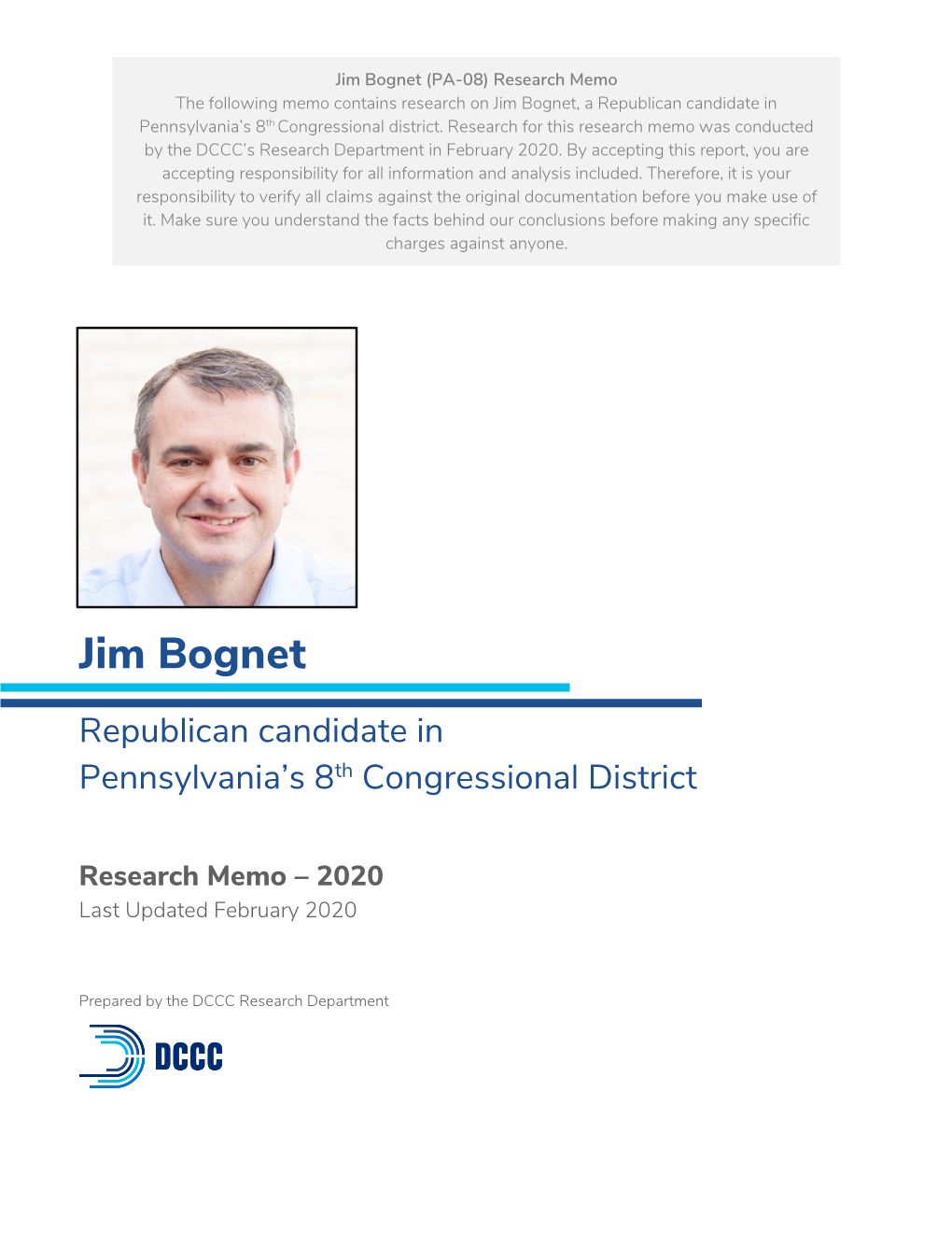 Jim Bognet (PA-08) Research Memo the Following Memo Contains Research on Jim Bognet, a Republican Candidate in Pennsylvania’S 8Th Congressional District