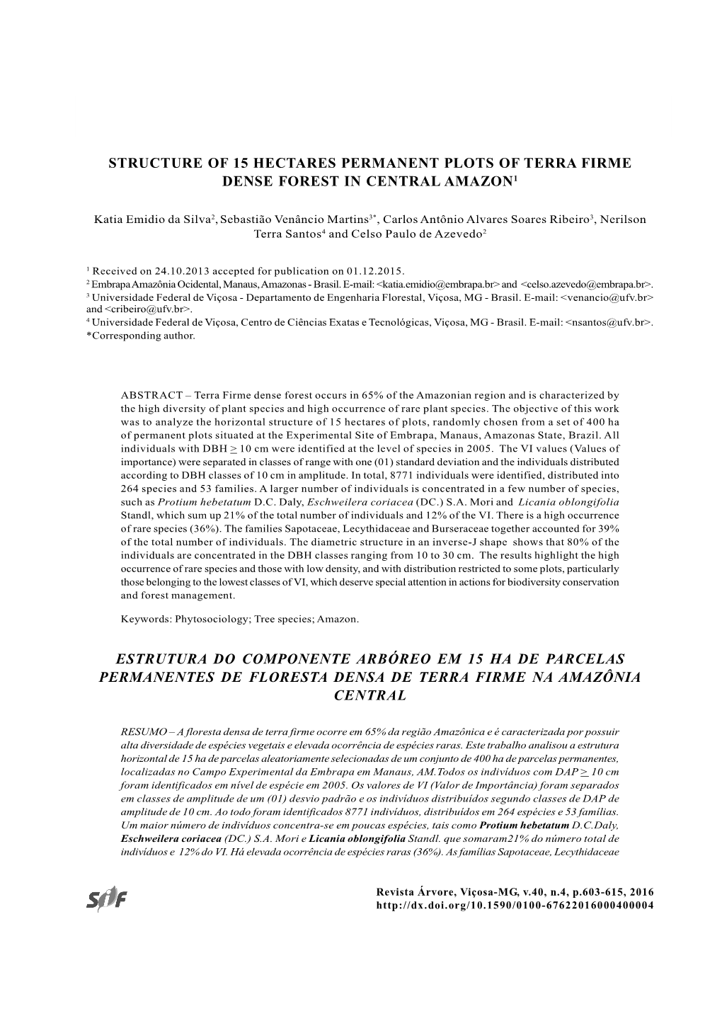 Structure of 15 Hectares Permanent Plots of Terra Firme Dense Forest in Central Amazon1