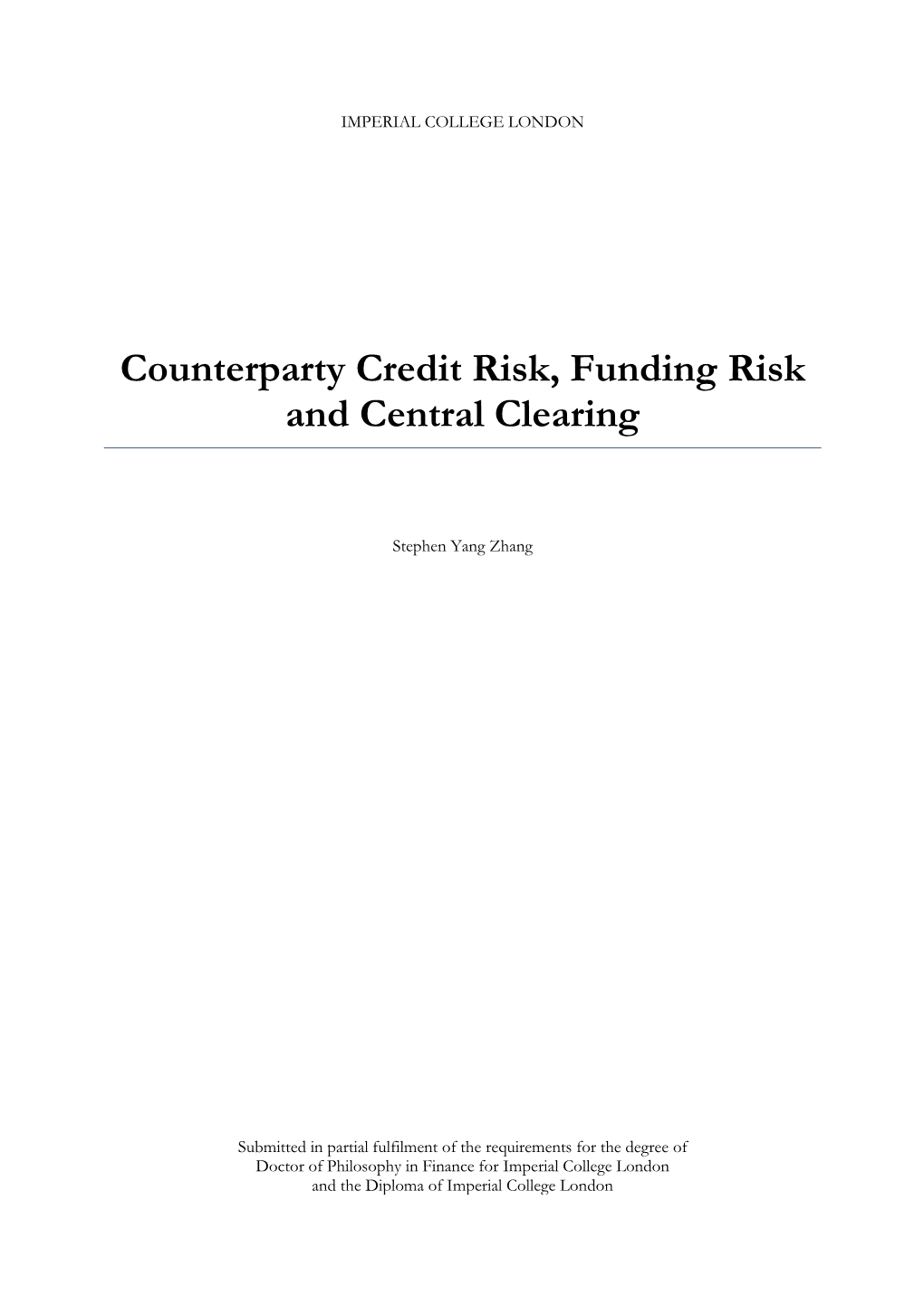 Counterparty Credit Risk, Funding Risk and Central Clearing