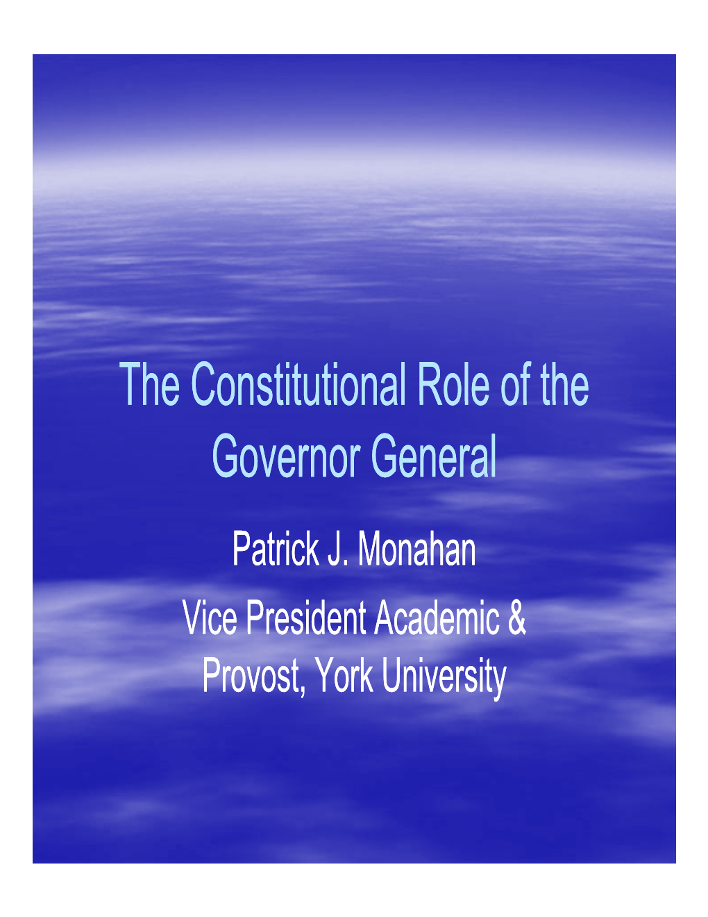 The Constitutional Role of the the Constitutional Role of the Governor