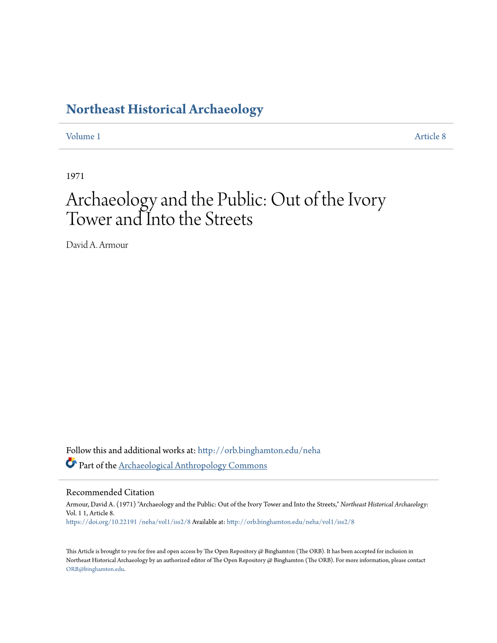 Archaeology and the Public: out of the Ivory Tower and Into the Streets David A