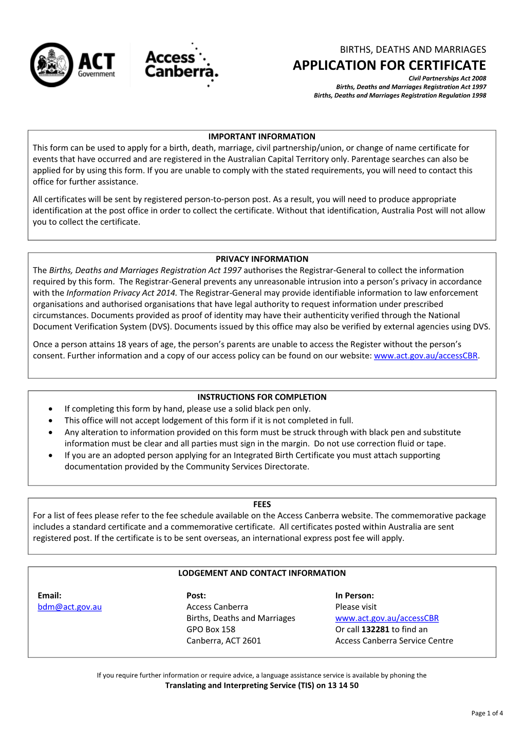 APPLICATION for CERTIFICATE Civil Partnerships Act 2008 Births, Deaths and Marriages Registration Act 1997 Births, Deaths and Marriages Registration Regulation 1998