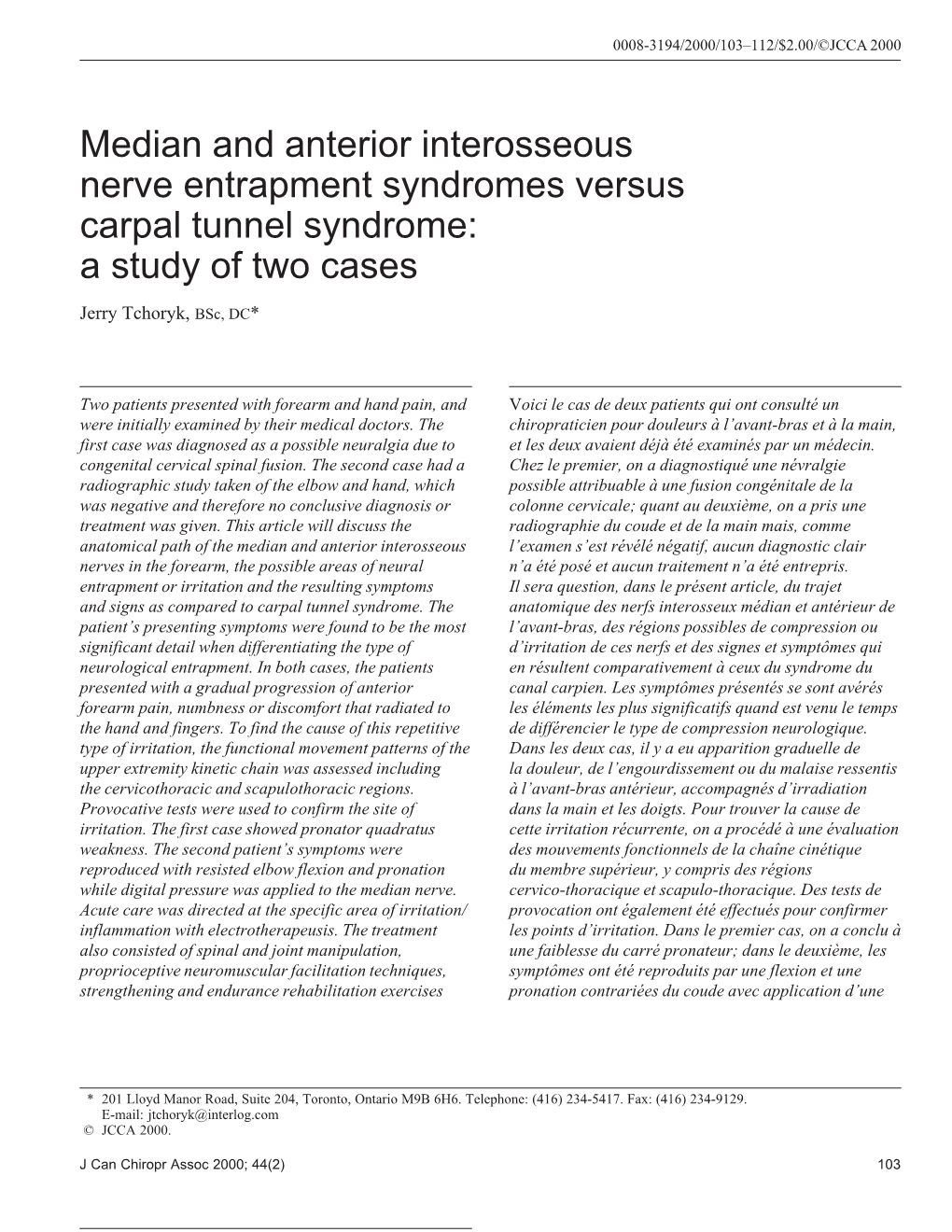 Median and Anterior Interosseous Nerve Entrapment Syndromes Versus Carpal Tunnel Syndrome: a Study of Two Cases