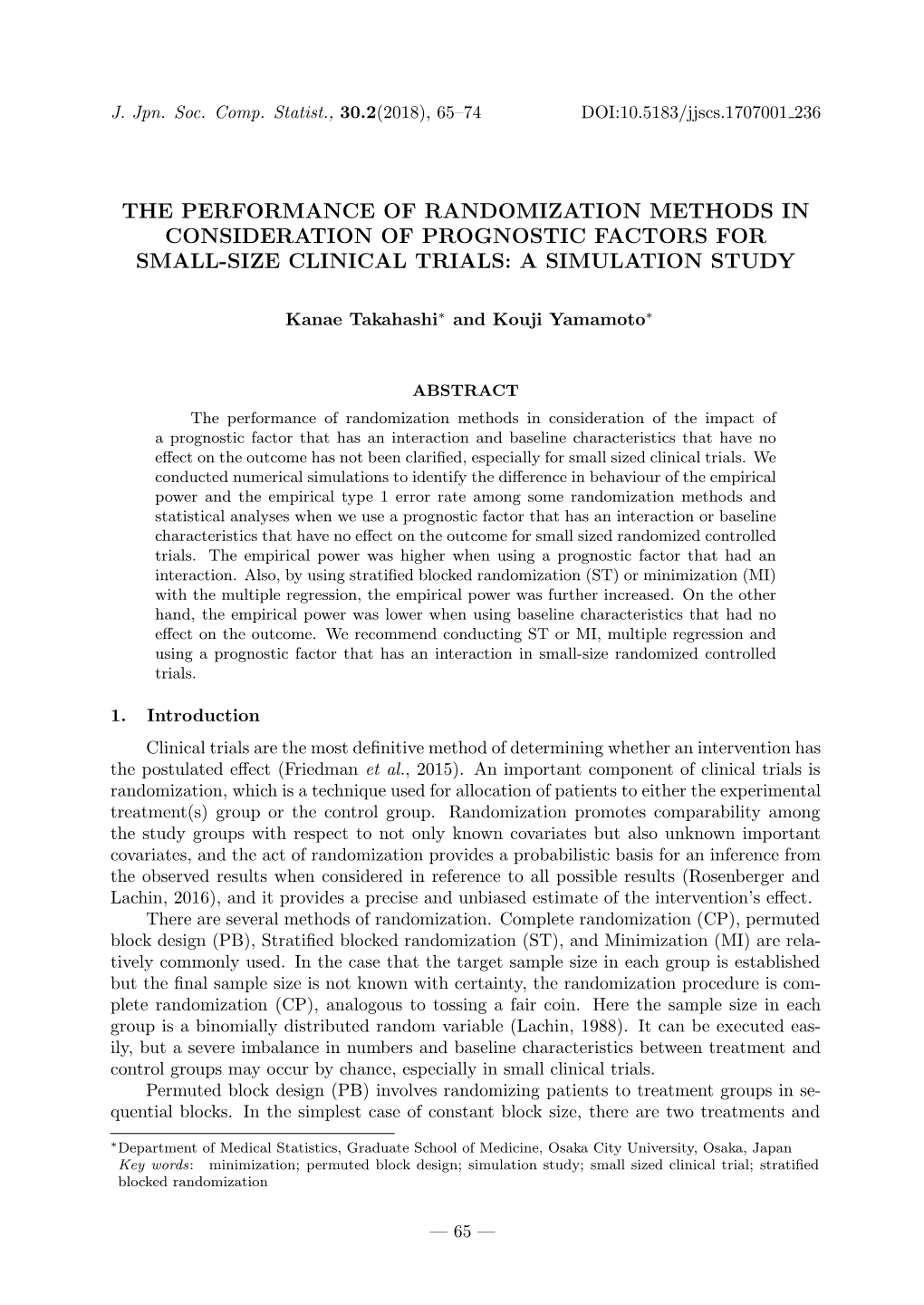 The Performance of Randomization Methods in Consideration of Prognostic Factors for Small-Size Clinical Trials: a Simulation Study