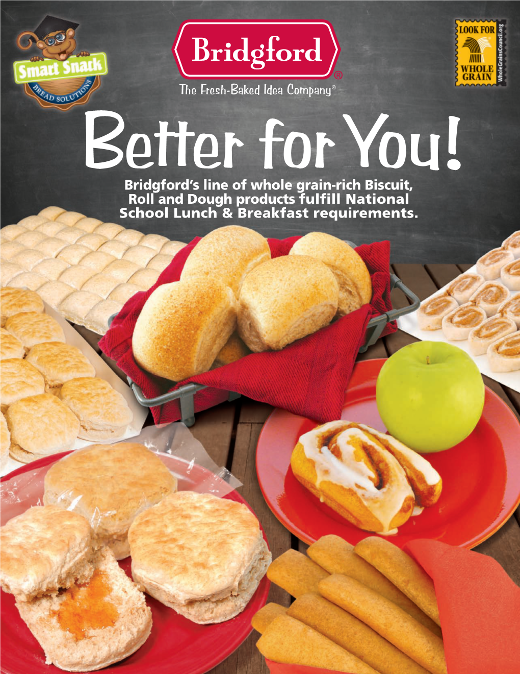 Bridgford's Line of Whole Grain-Rich Biscuit, Roll and Dough Products Fulfill National School Lunch & Breakfast Requireme