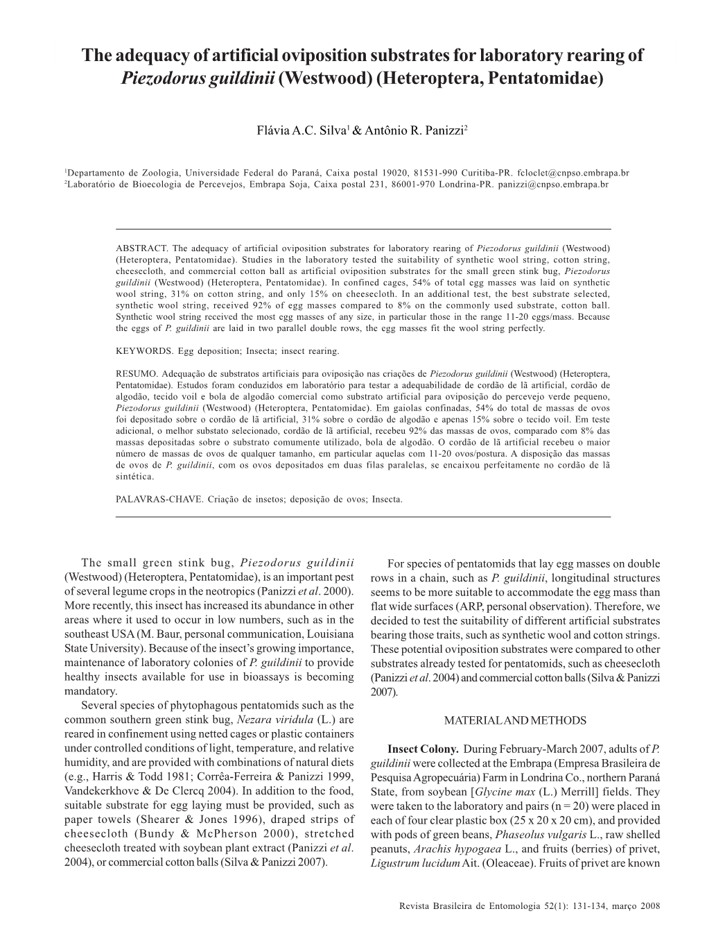 The Adequacy of Artificial Oviposition Substrates for Laboratory Rearing of Piezodorus Guildinii (Westwood) (Heteroptera, Pentatomidae)