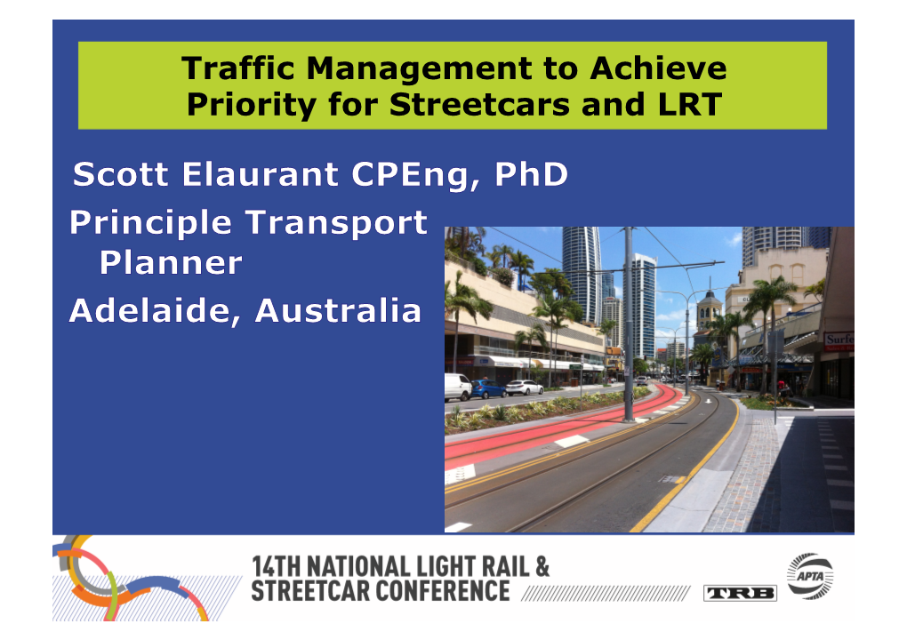 Traffic Management to Achieve Priority for Streetcars and LRT Key Messages