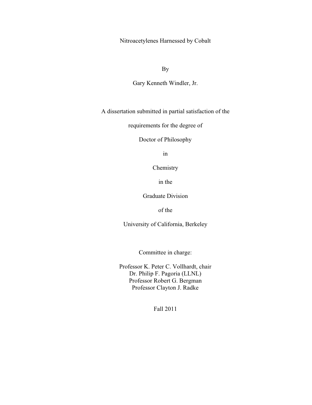 Nitroacetylenes Harnessed by Cobalt by Gary Kenneth Windler, Jr. A