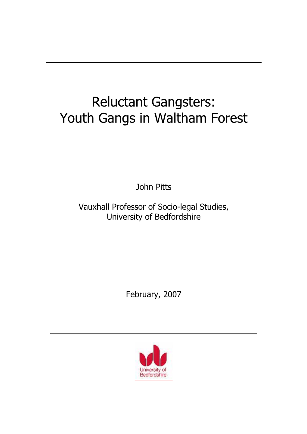 Reluctant Gangsters: Youth Gangs in Waltham Forest