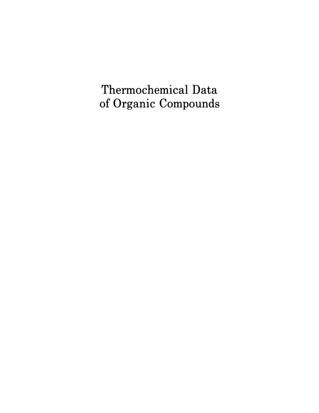 Thermochemical Data of Organic Compounds Thermochemical Data of Organic Compounds