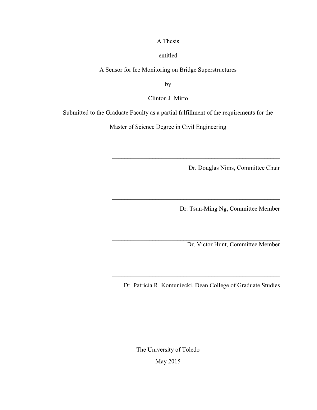 A Thesis Entitled a Sensor for Ice Monitoring on Bridge