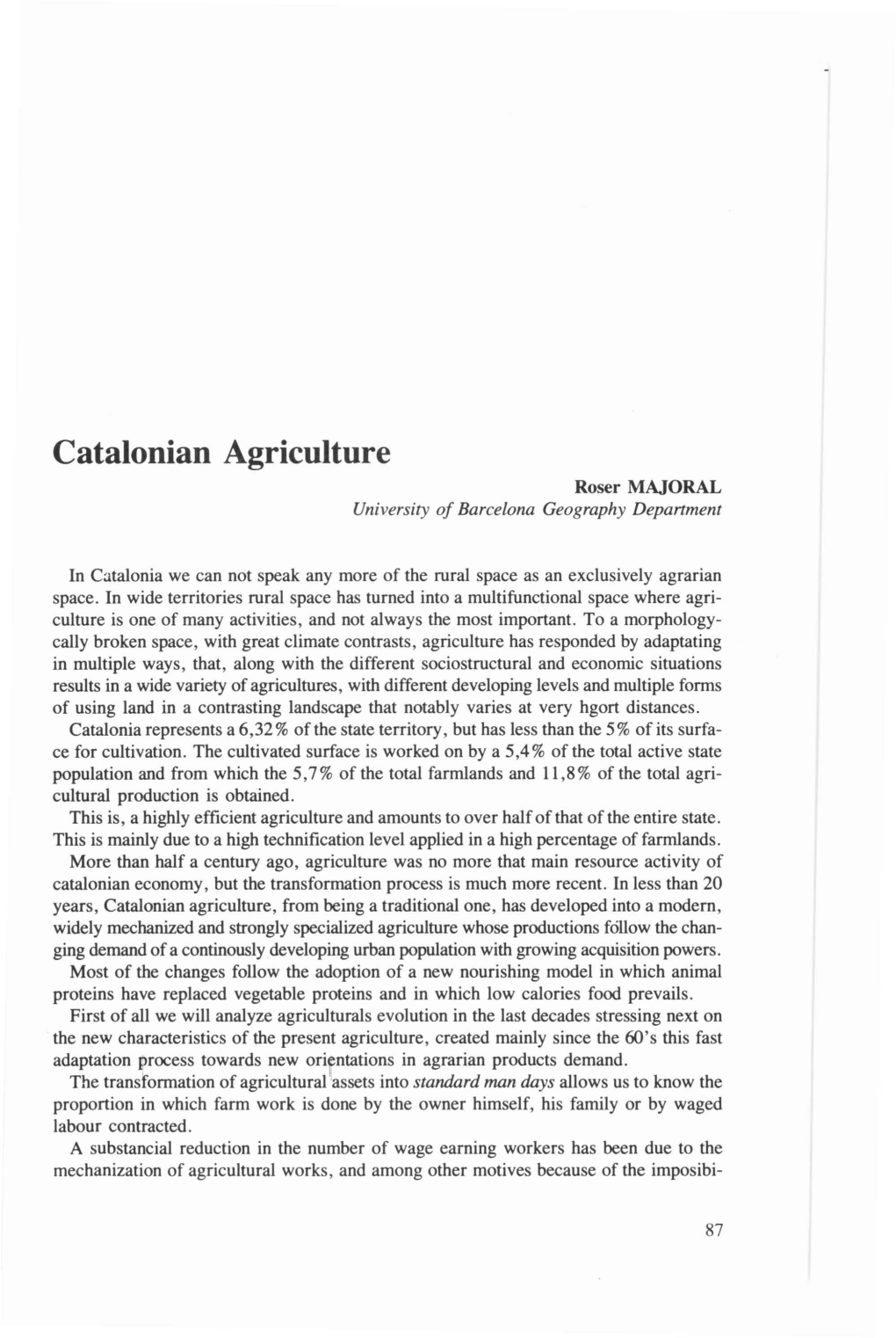 Catalonian Agriculture Roser MAJORAL University of Barcelona Geography Department